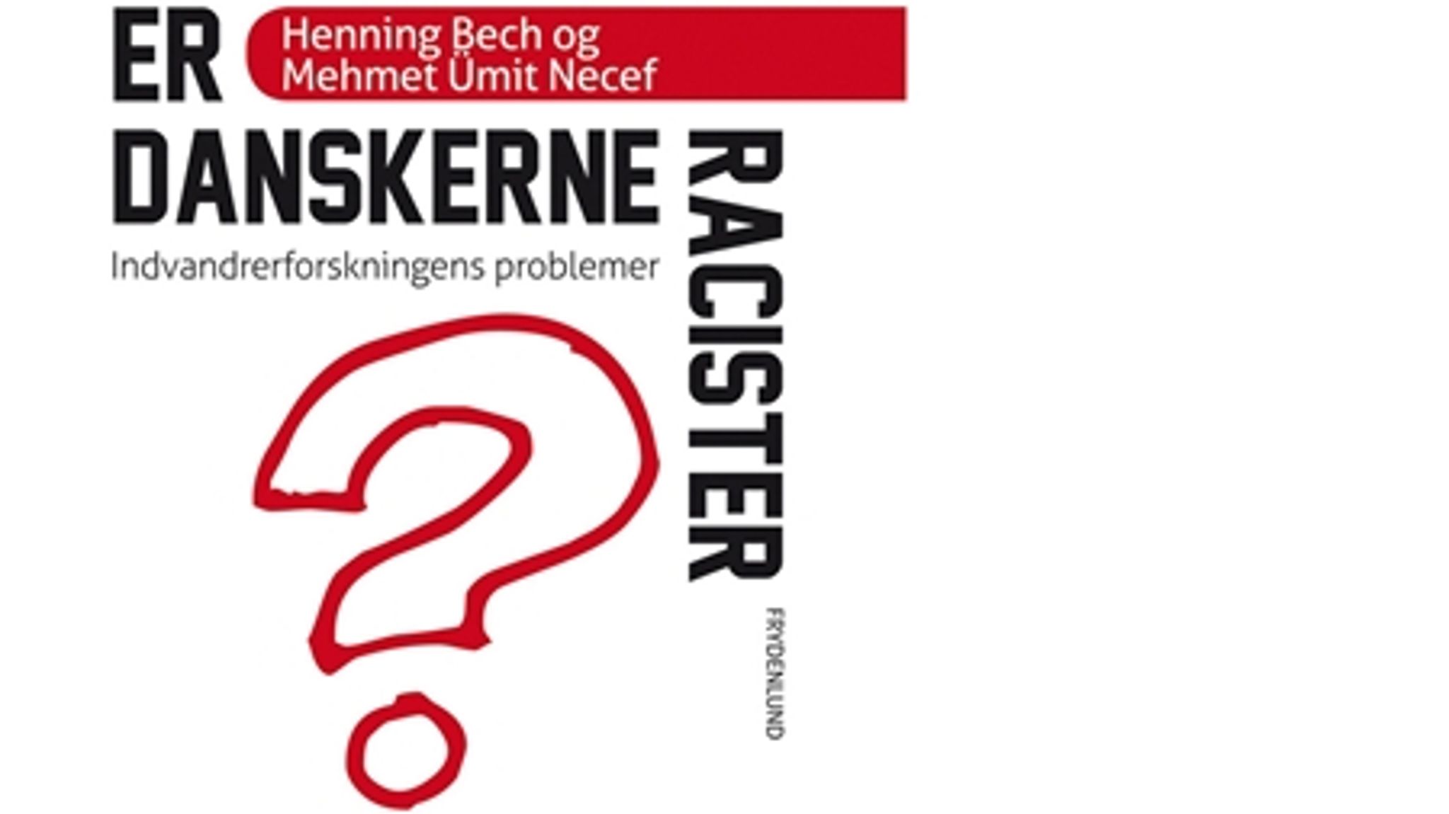Bogen "Er danskerne racister?" afdækker et så ringe akademisk niveau i dansk racisme-forskning, at en almindelig gymnasieelev ville være dumpet med et brag, hvis han præsterede noget lignende.