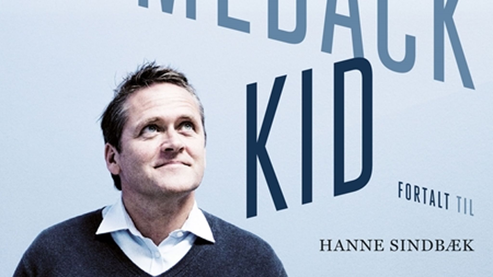 Anders Samuelsen holder ikke igen med hverken kritik eller selvkritik i bogen "Comeback Kid".