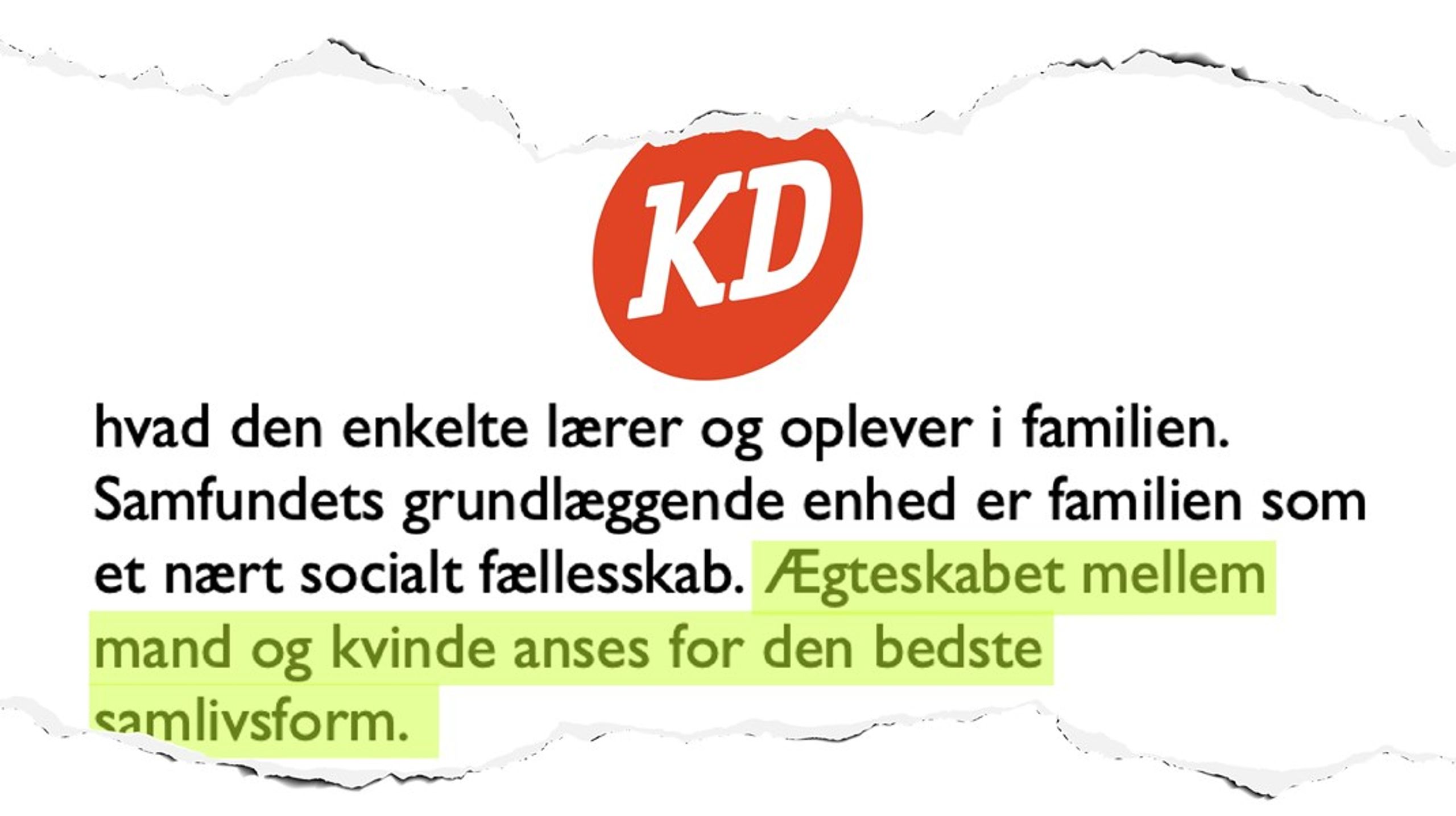 Det er en "homofobisk udtalelse", at der i Kristendemokraternes principprogram står, at et perfekt ægteskab er mellem en mand og en kvinde, siger&nbsp;KD's nye formand, Jeppe Hedaa. Derfor skal den fjernes.&nbsp;
