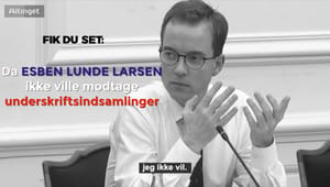 Fik du set: Da Esben Lunde ikke ville modtage underskriftsindsamlinger